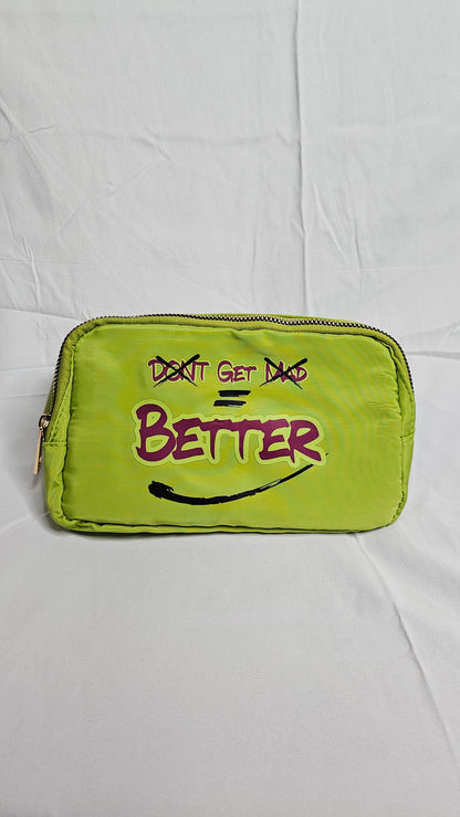 DONT GET MAD GET BETTER BAG(NEON GREEN)