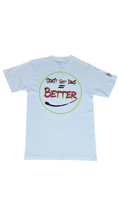 Don't Get Mad Get Better Tee - Neon