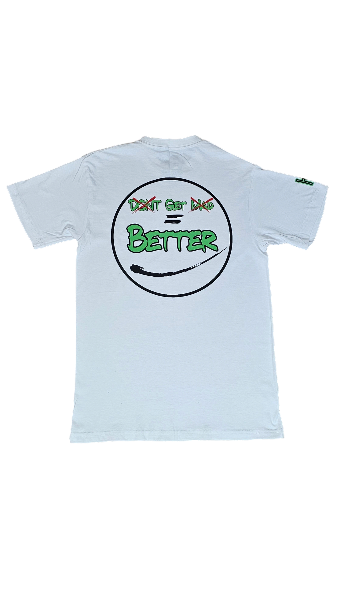 Don't Get Mad Get Better Tee - Green