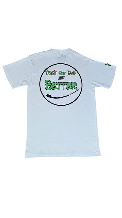 Don't Get Mad Get Better Tee - Green